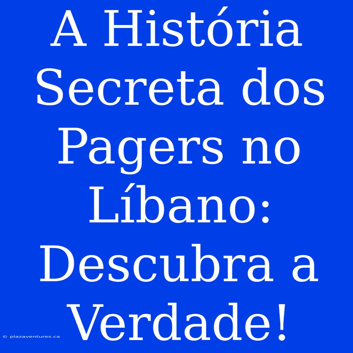 A História Secreta Dos Pagers No Líbano: Descubra A Verdade!