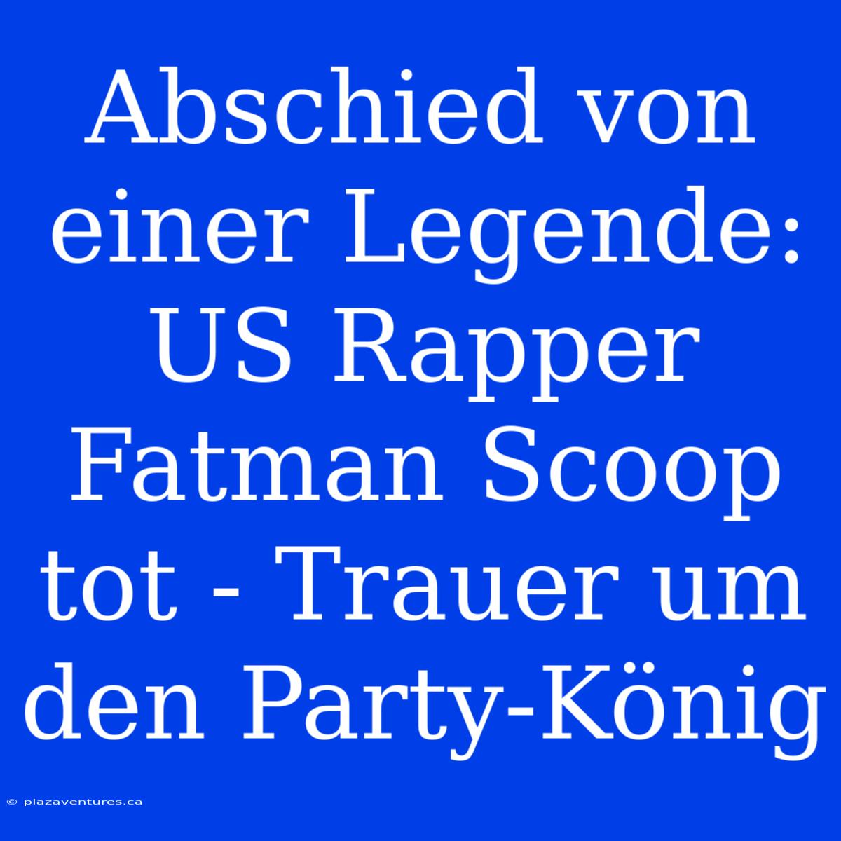 Abschied Von Einer Legende: US Rapper Fatman Scoop Tot - Trauer Um Den Party-König