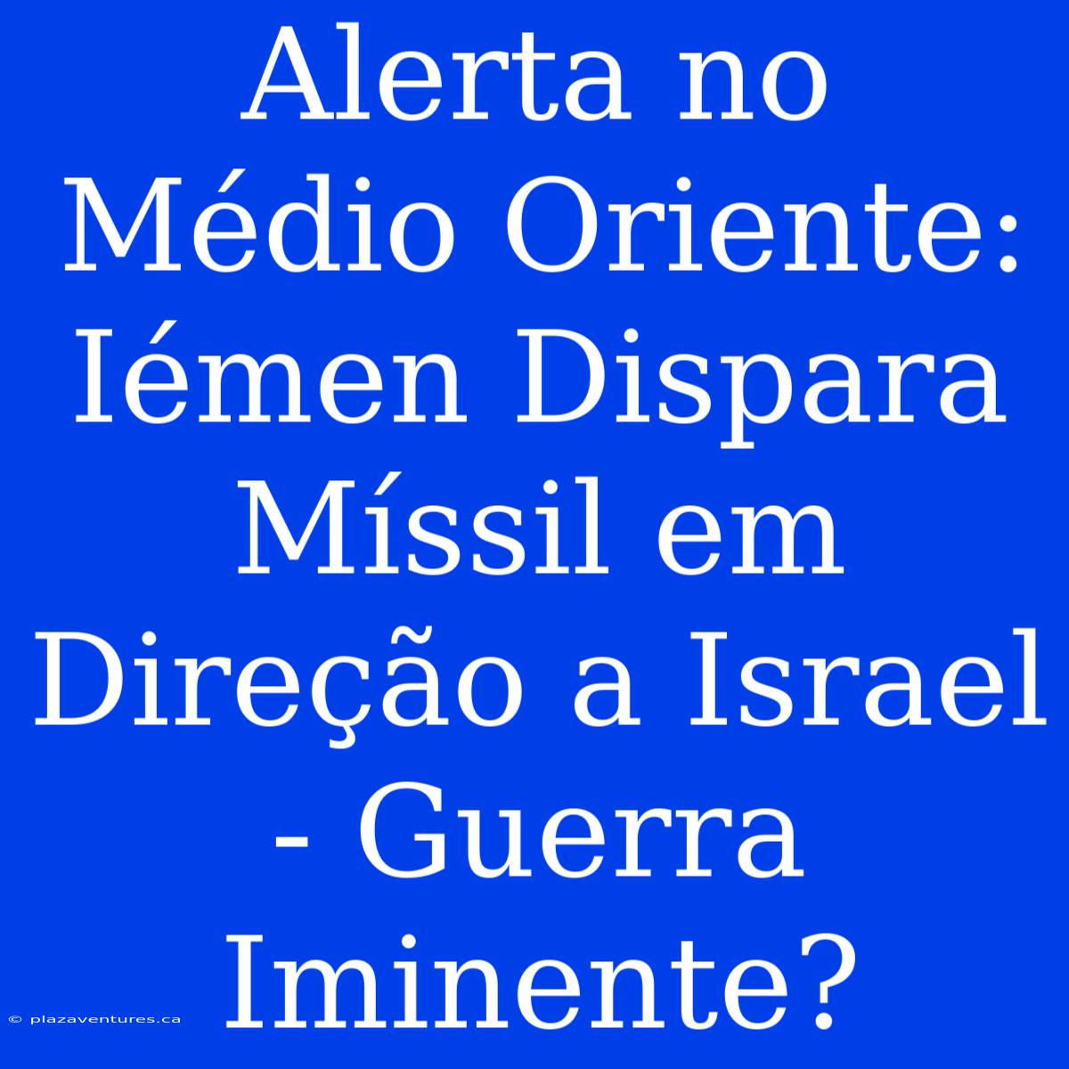 Alerta No Médio Oriente: Iémen Dispara Míssil Em Direção A Israel - Guerra Iminente?