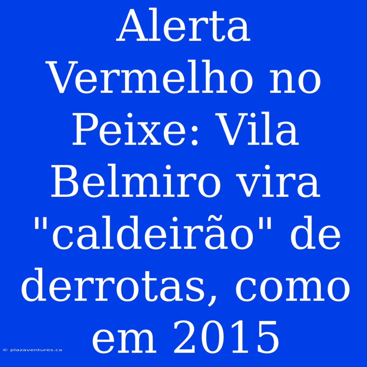 Alerta Vermelho No Peixe: Vila Belmiro Vira 