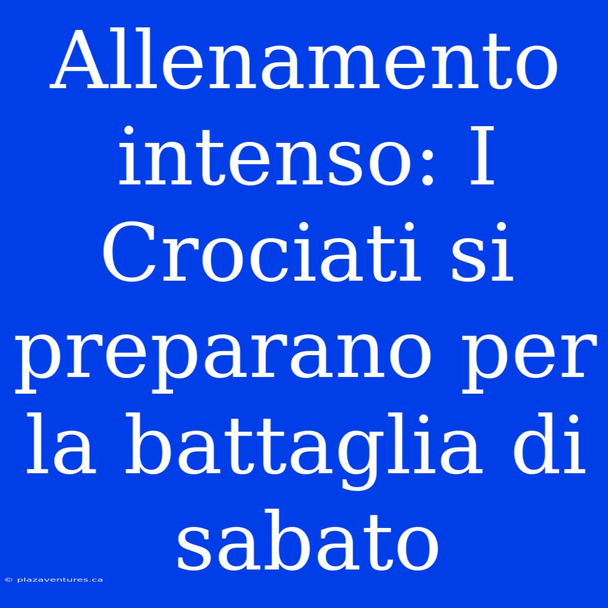 Allenamento Intenso: I Crociati Si Preparano Per La Battaglia Di Sabato