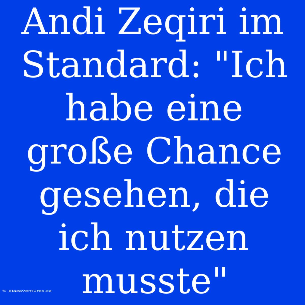 Andi Zeqiri Im Standard: 