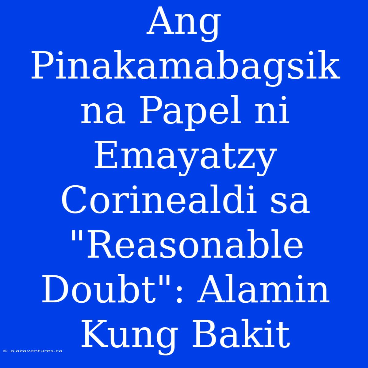 Ang Pinakamabagsik Na Papel Ni Emayatzy Corinealdi Sa 