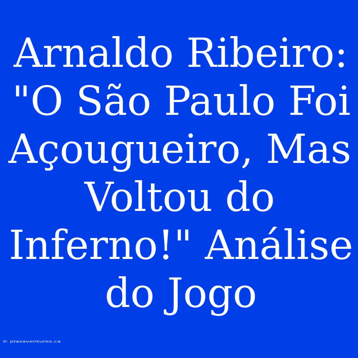 Arnaldo Ribeiro: 