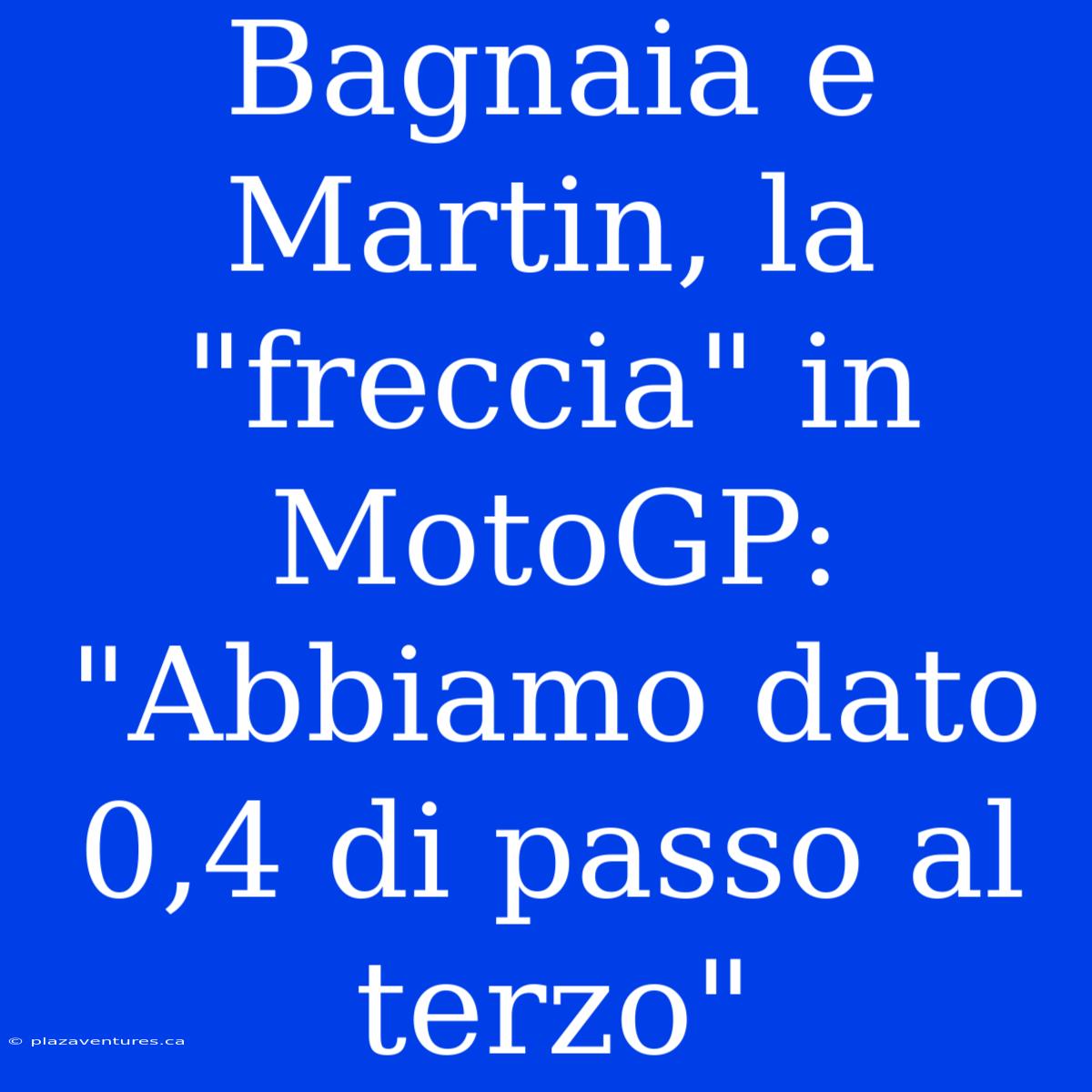 Bagnaia E Martin, La 