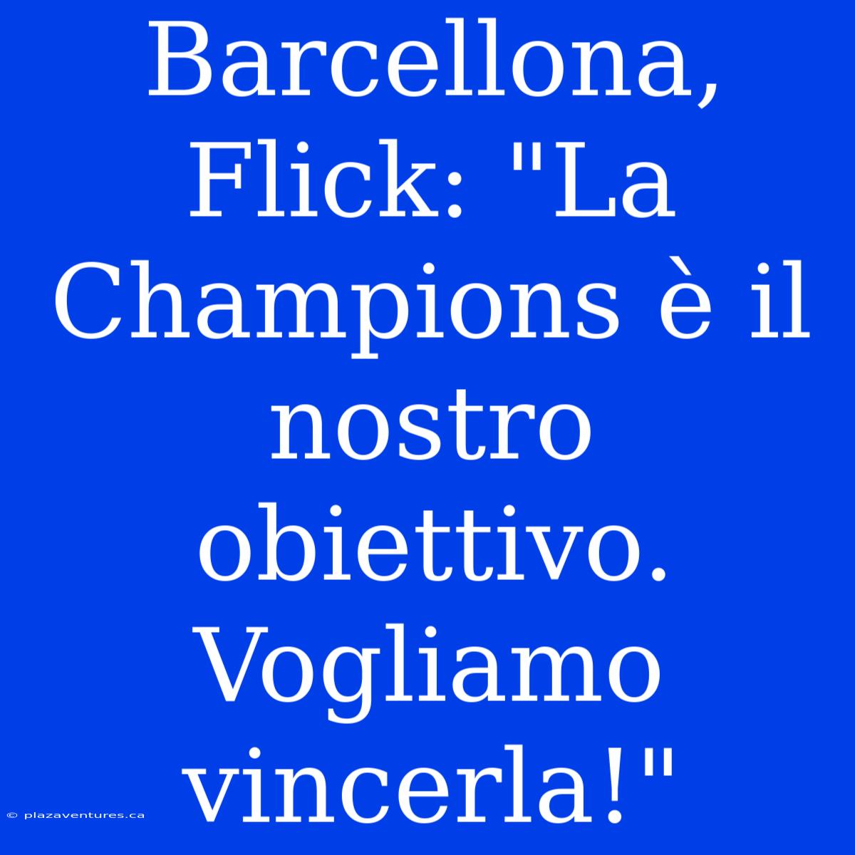 Barcellona, Flick: 