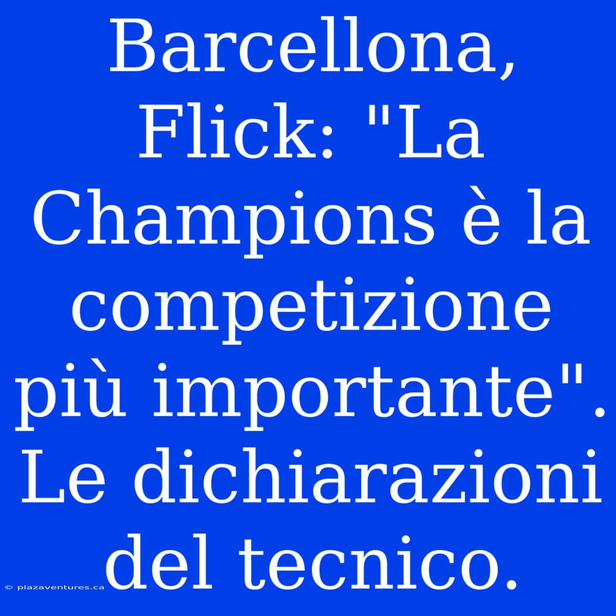 Barcellona, Flick: 