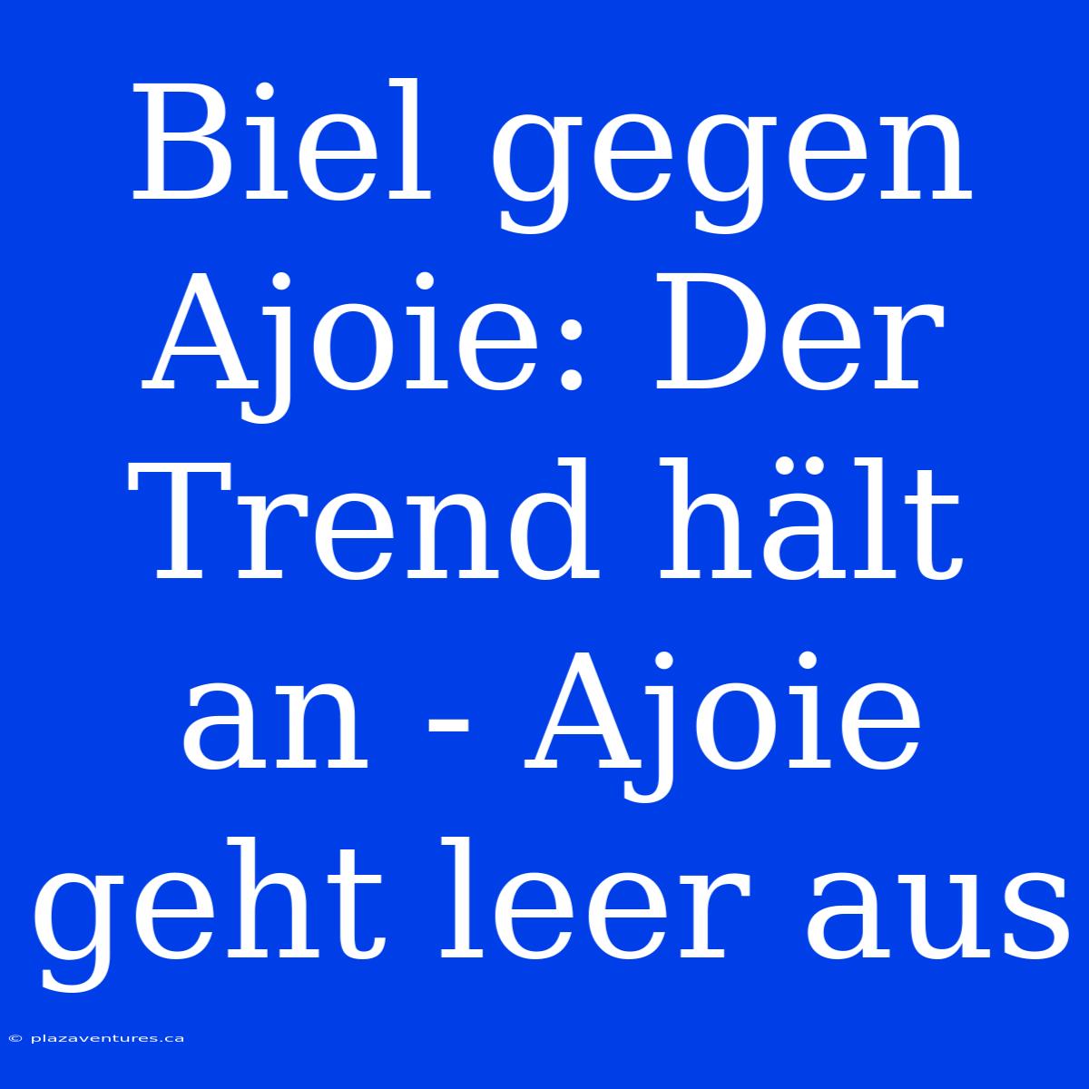 Biel Gegen Ajoie: Der Trend Hält An - Ajoie Geht Leer Aus