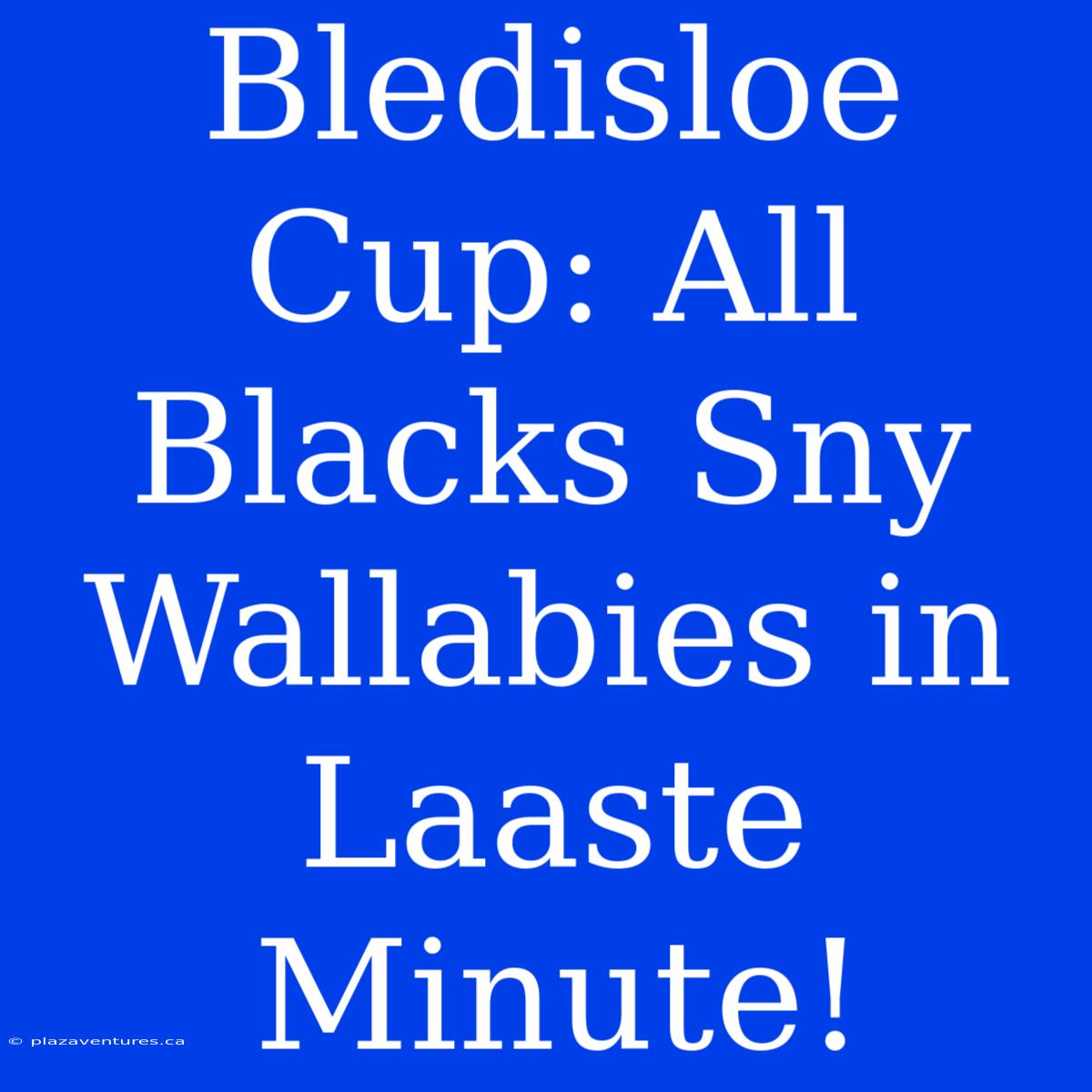 Bledisloe Cup: All Blacks Sny Wallabies In Laaste Minute!