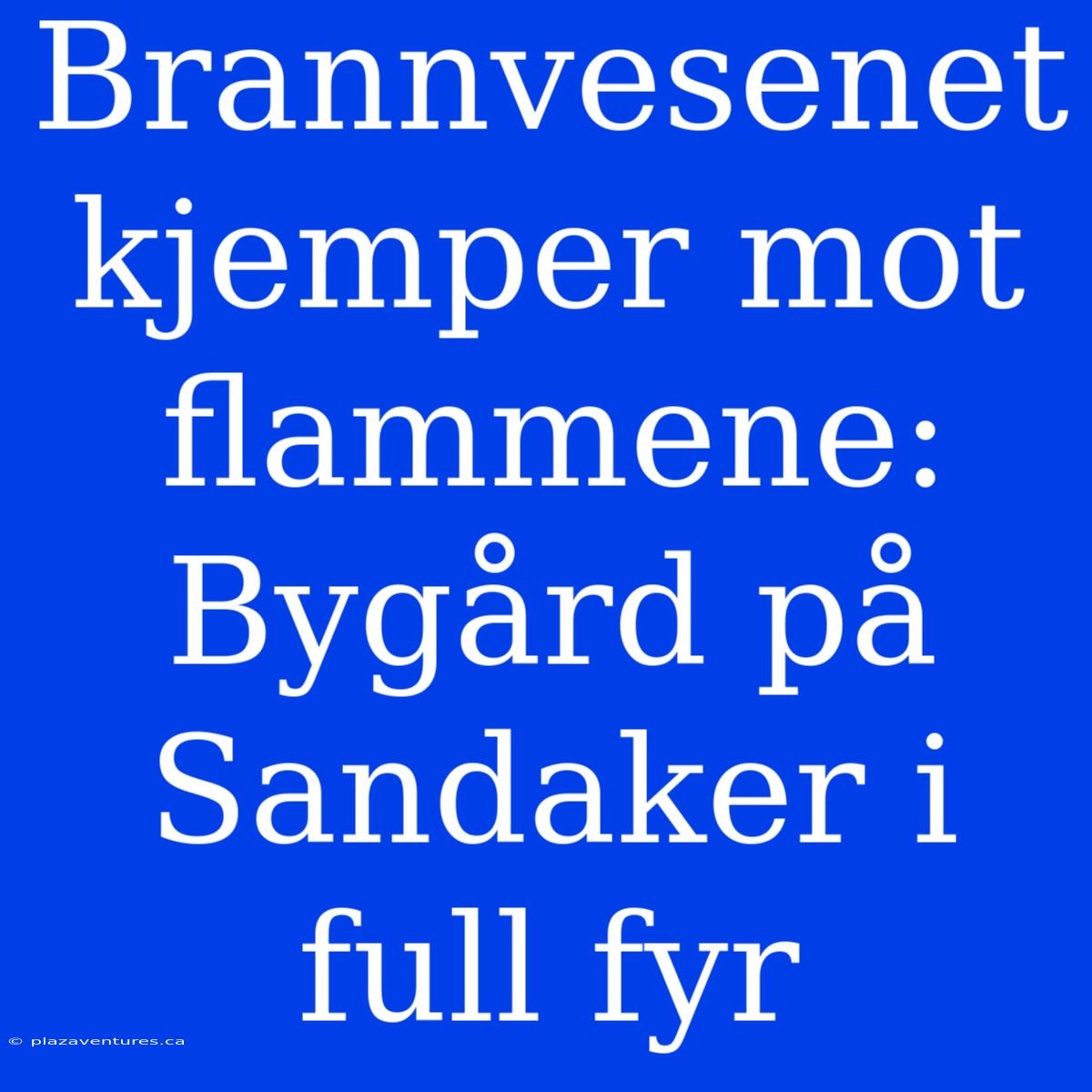 Brannvesenet Kjemper Mot Flammene: Bygård På Sandaker I Full Fyr