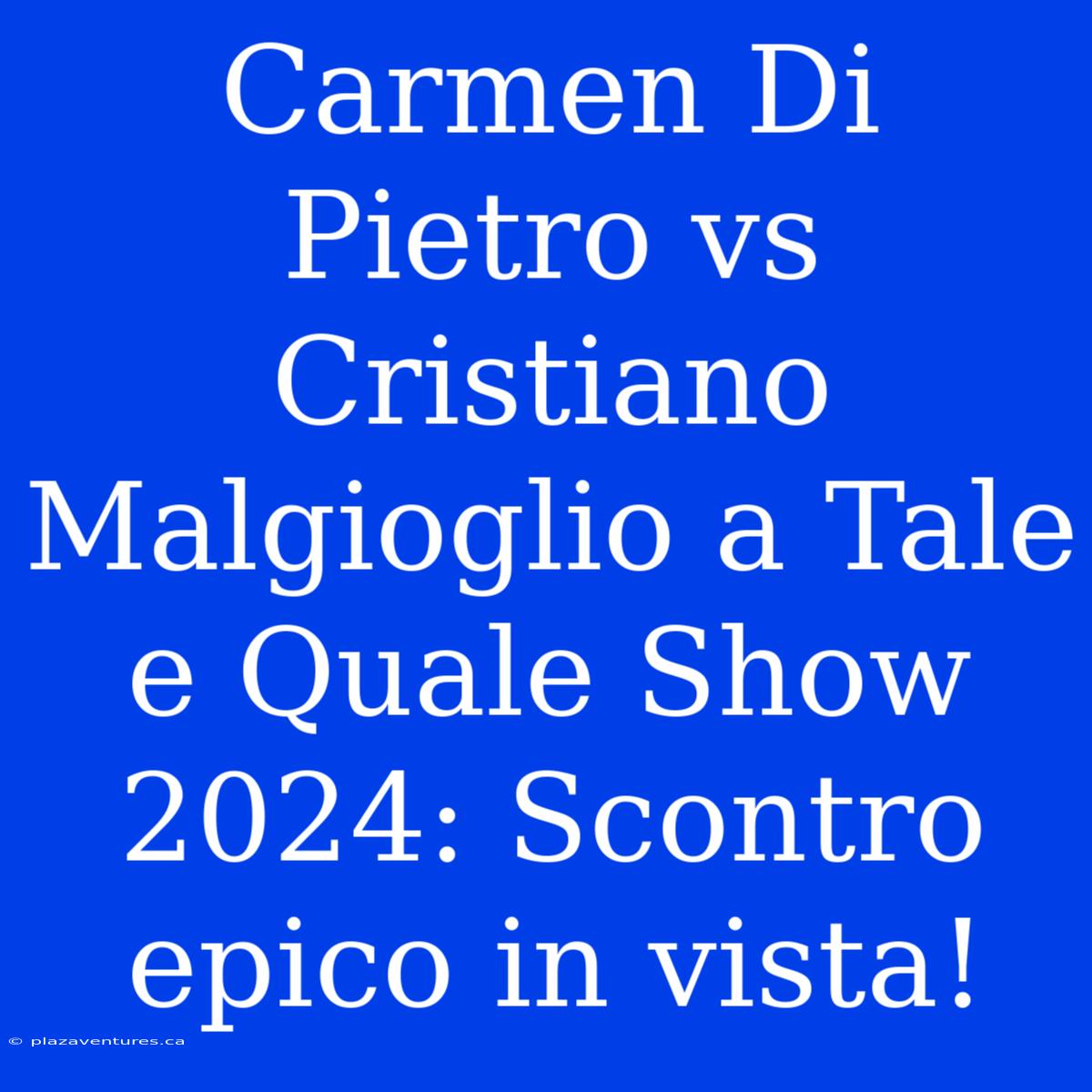 Carmen Di Pietro Vs Cristiano Malgioglio A Tale E Quale Show 2024: Scontro Epico In Vista!