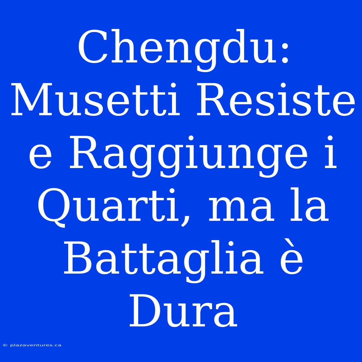 Chengdu: Musetti Resiste E Raggiunge I Quarti, Ma La Battaglia È Dura