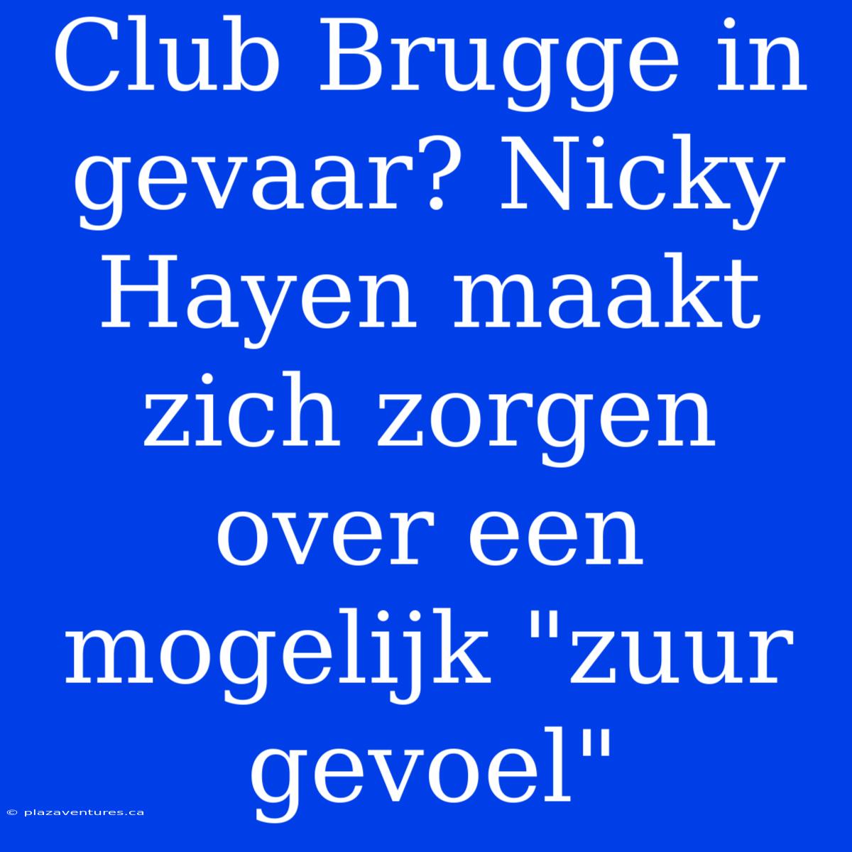 Club Brugge In Gevaar? Nicky Hayen Maakt Zich Zorgen Over Een Mogelijk 