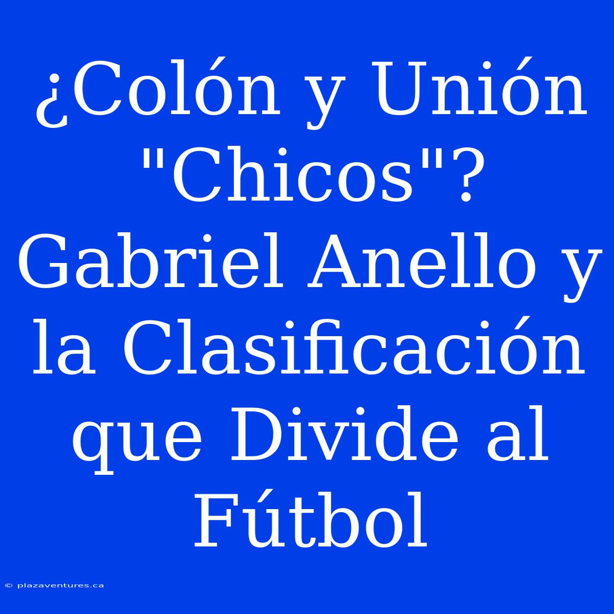 ¿Colón Y Unión 