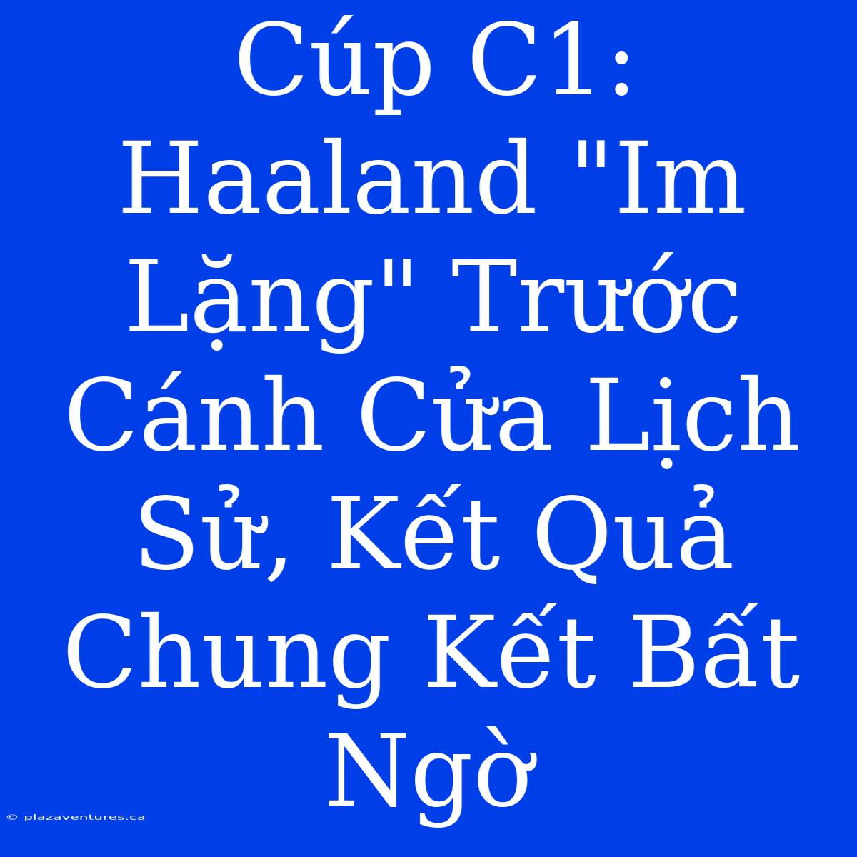 Cúp C1: Haaland 