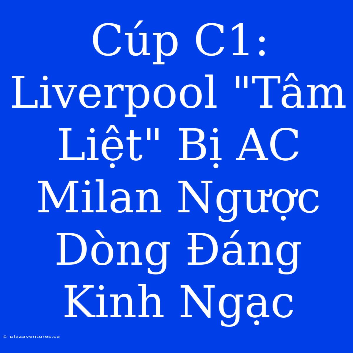 Cúp C1: Liverpool 