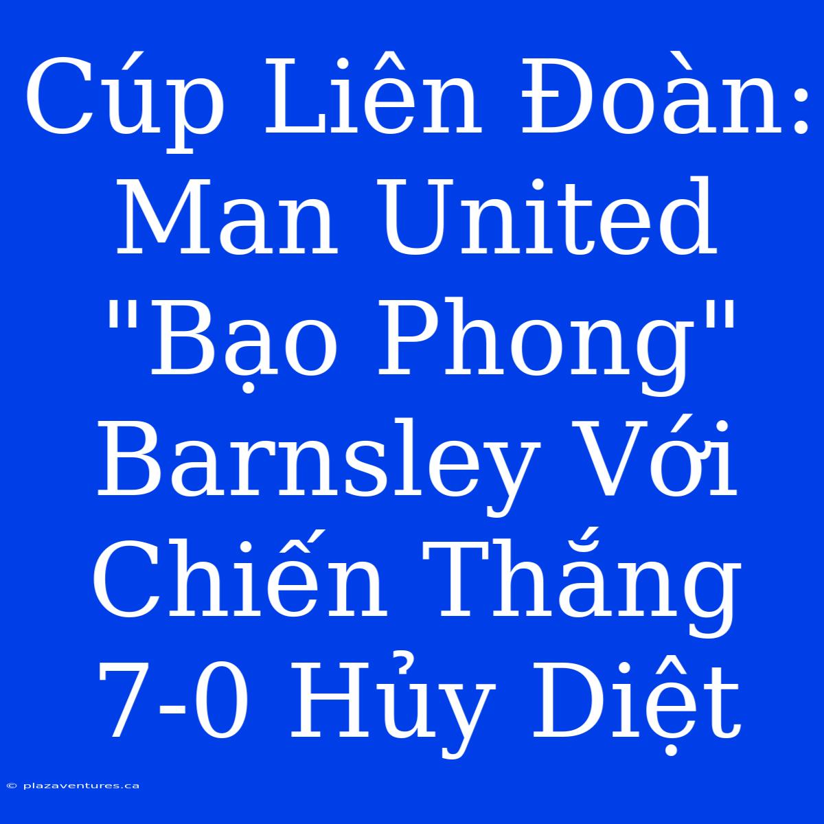 Cúp Liên Đoàn: Man United 