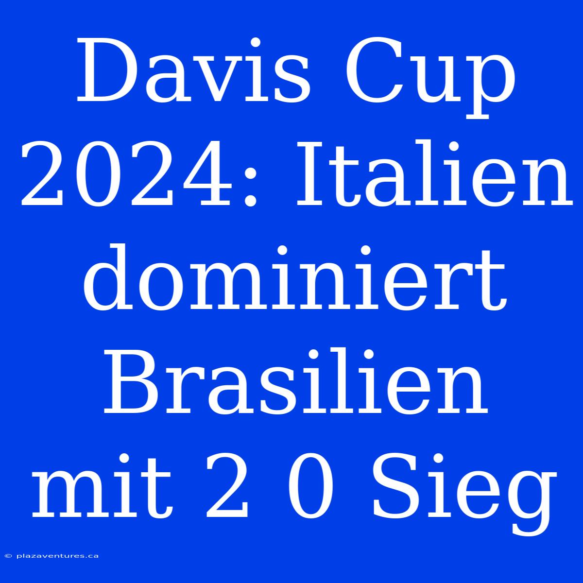 Davis Cup 2024: Italien Dominiert Brasilien Mit 2 0 Sieg