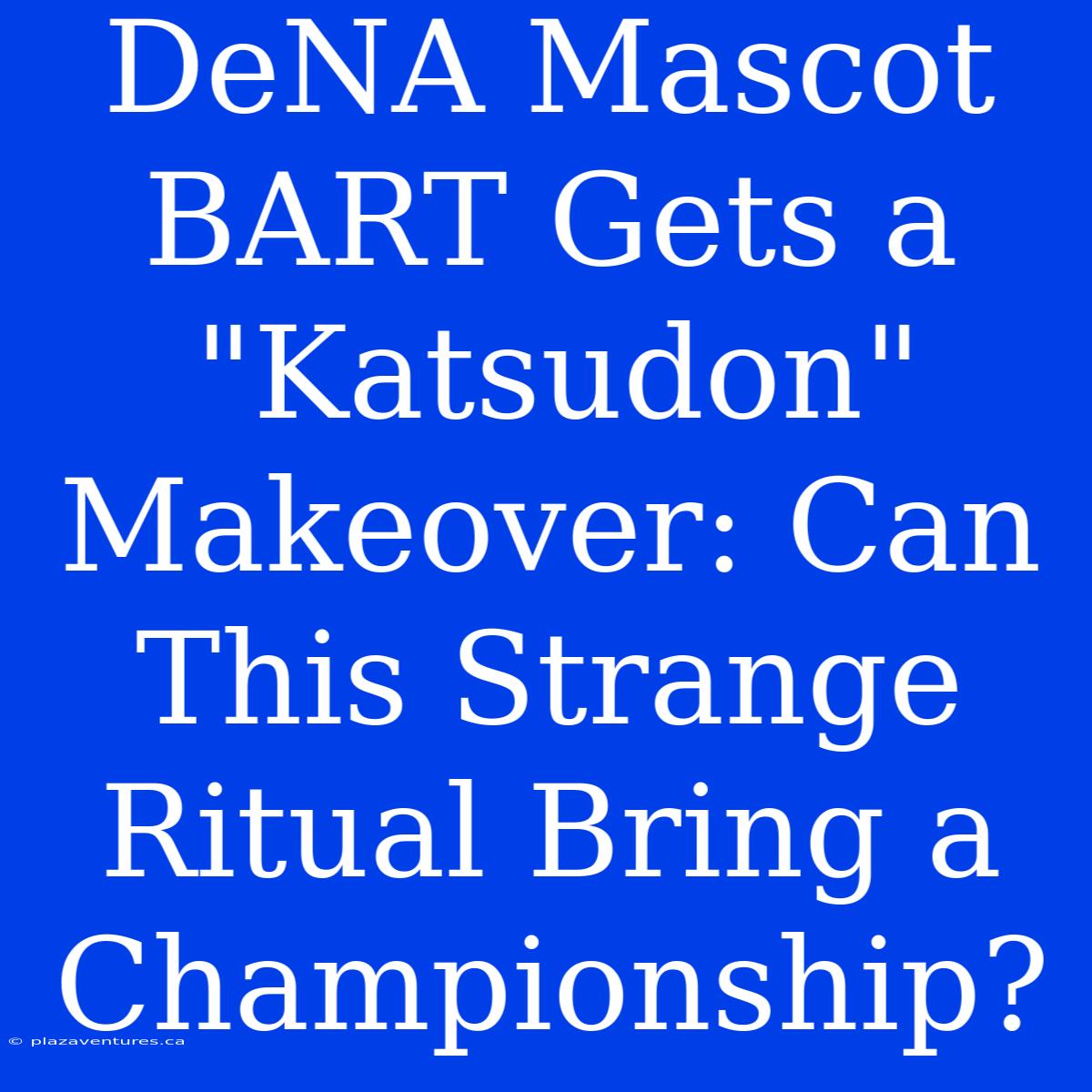 DeNA Mascot BART Gets A 