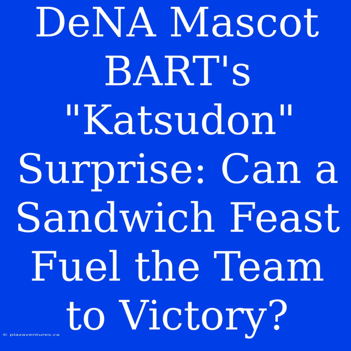 DeNA Mascot BART's 