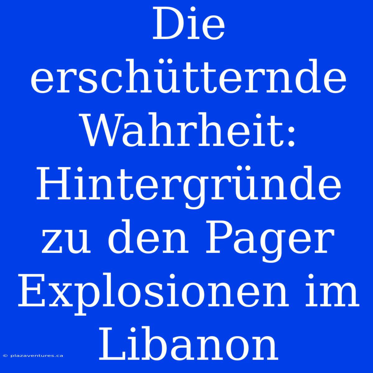 Die Erschütternde Wahrheit: Hintergründe Zu Den Pager Explosionen Im Libanon