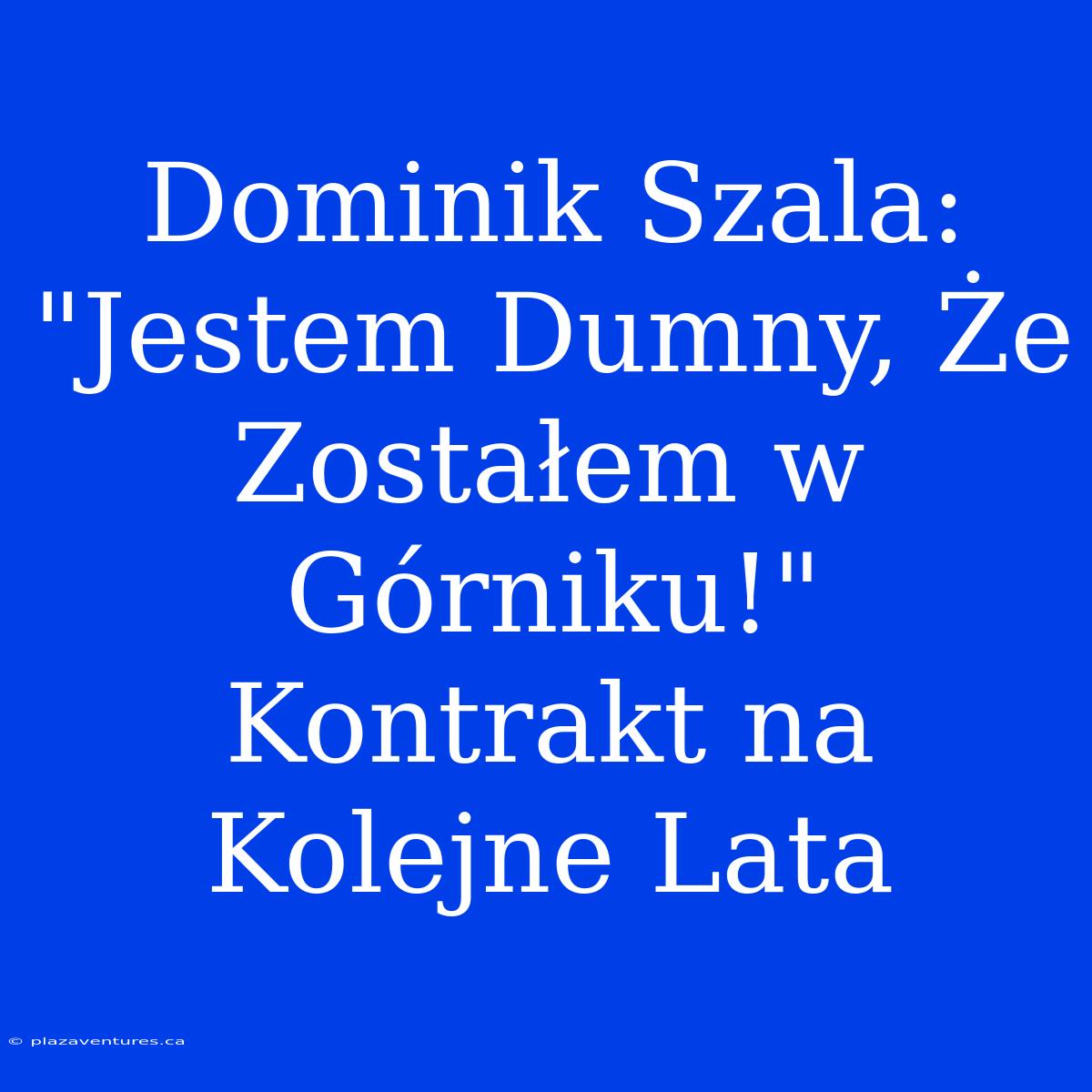 Dominik Szala: 