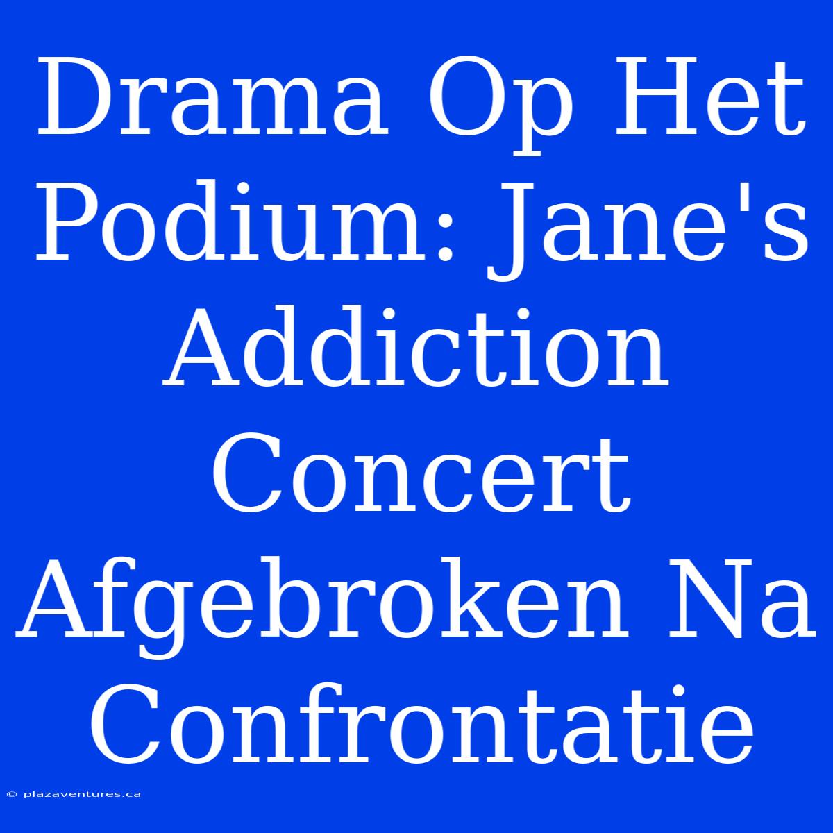 Drama Op Het Podium: Jane's Addiction Concert Afgebroken Na Confrontatie