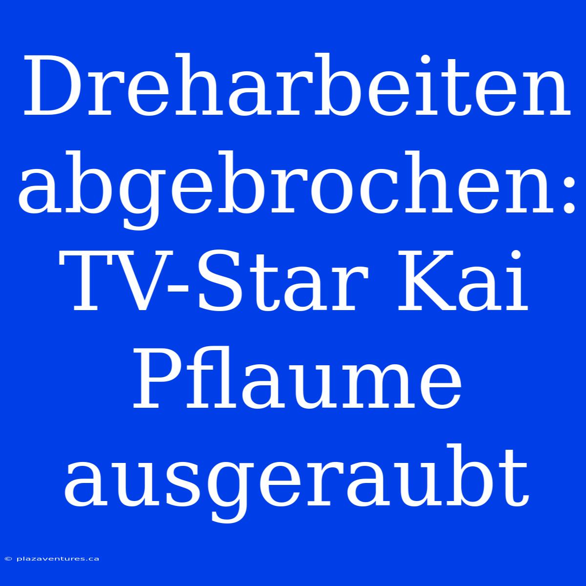 Dreharbeiten Abgebrochen: TV-Star Kai Pflaume Ausgeraubt