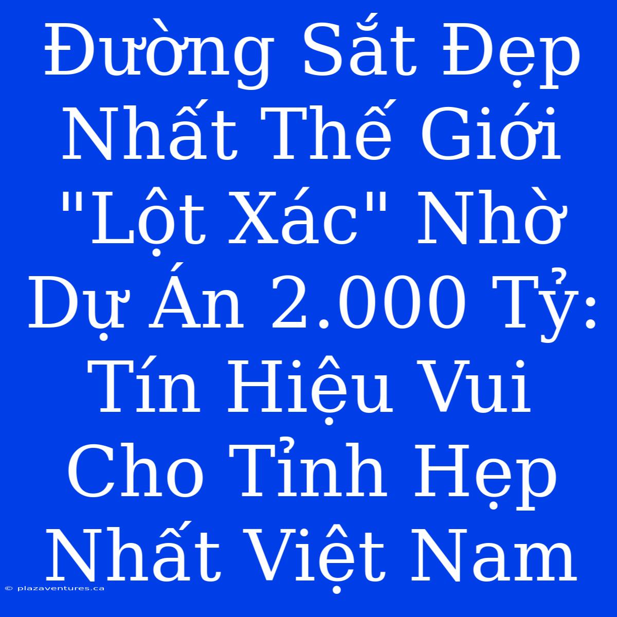 Đường Sắt Đẹp Nhất Thế Giới 