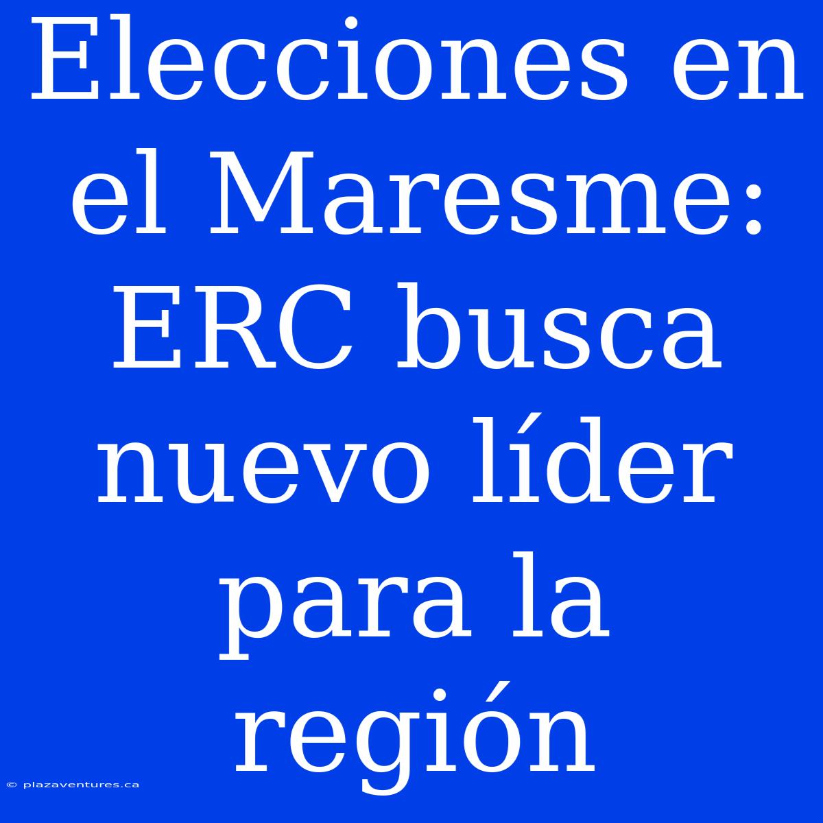 Elecciones En El Maresme: ERC Busca Nuevo Líder Para La Región