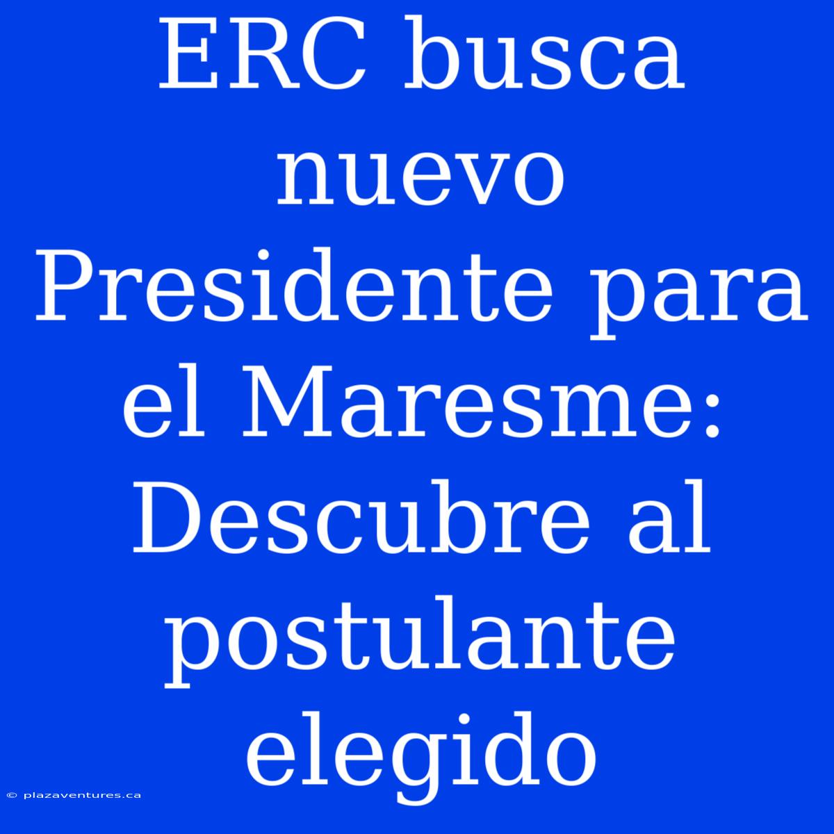 ERC Busca Nuevo Presidente Para El Maresme: Descubre Al Postulante Elegido