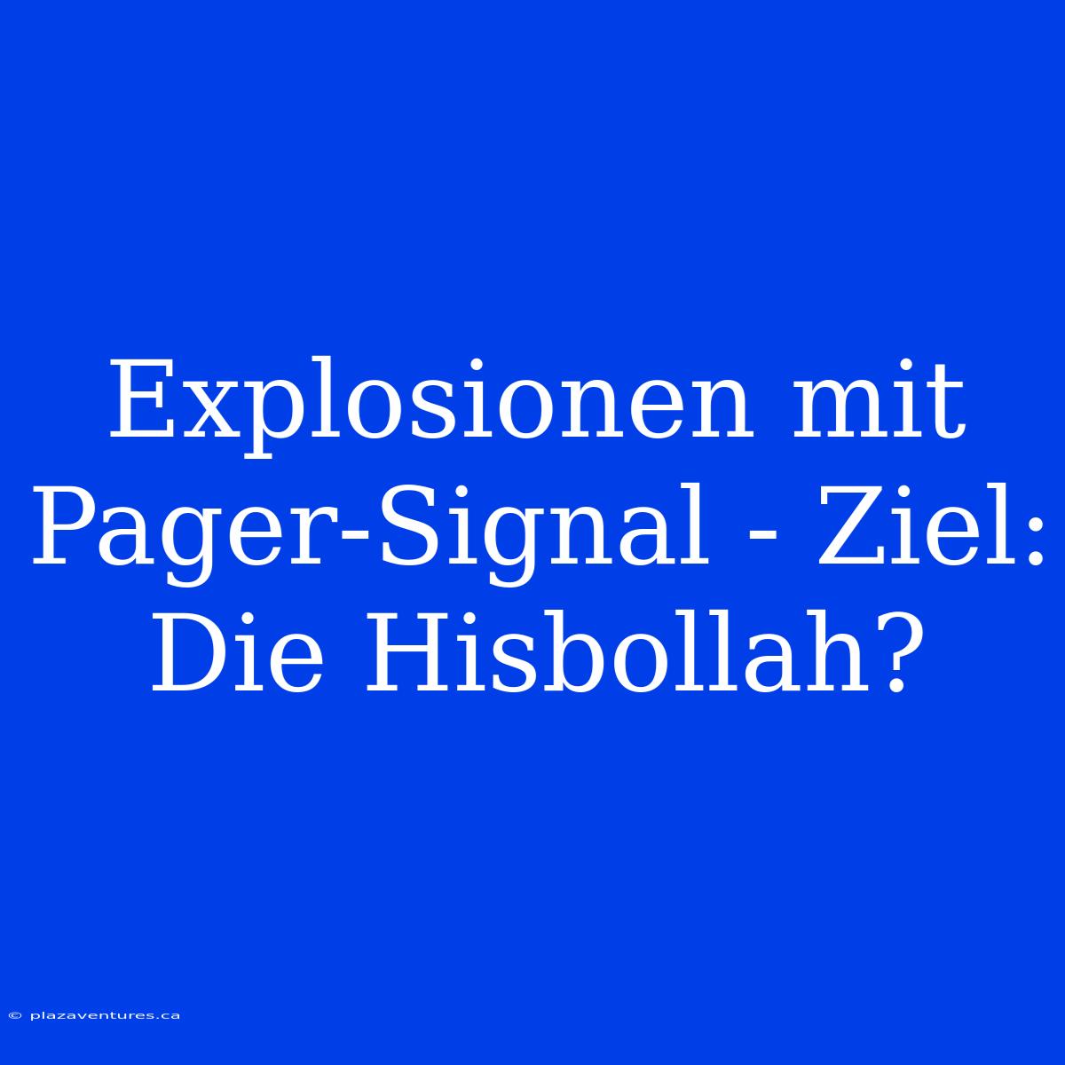 Explosionen Mit Pager-Signal - Ziel: Die Hisbollah?