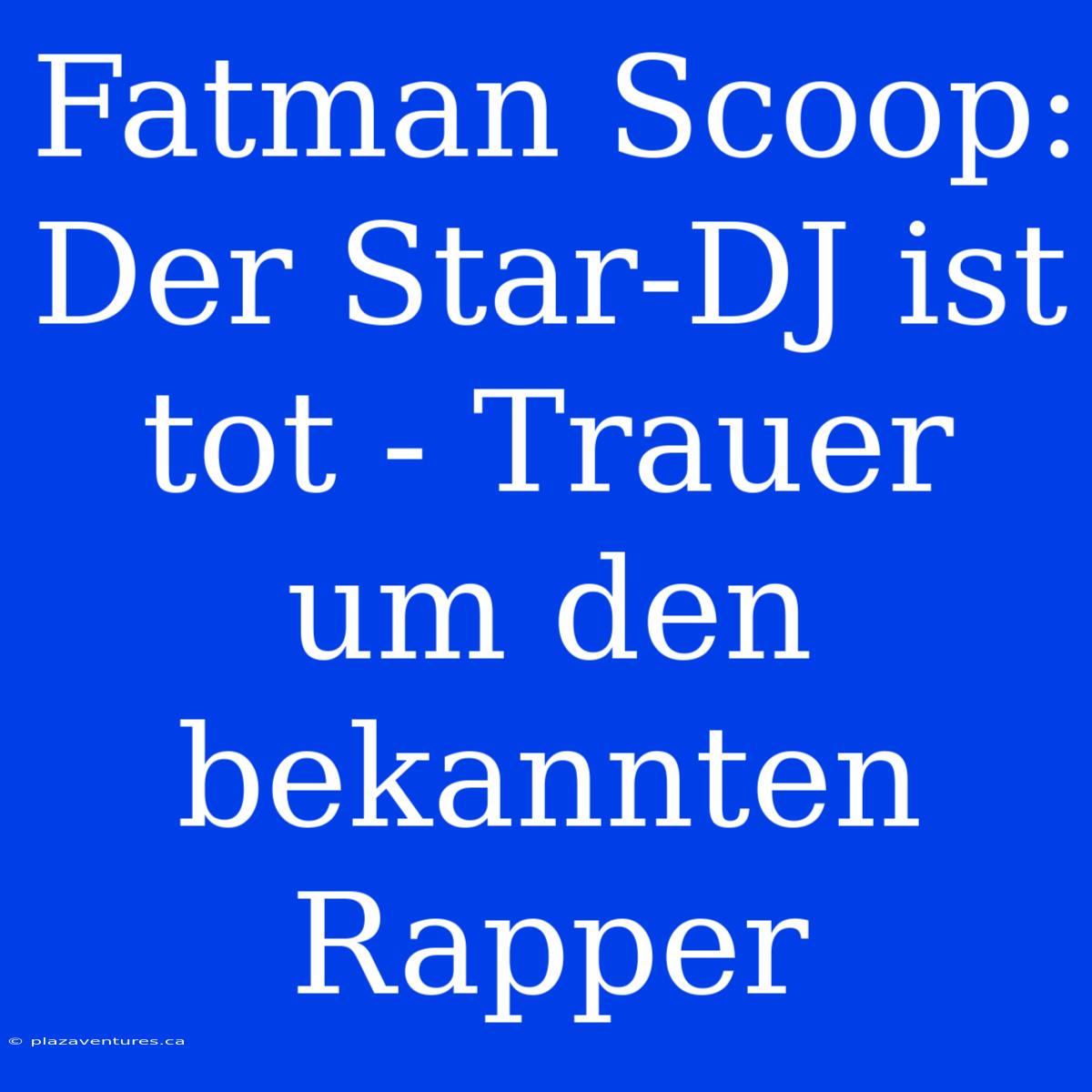 Fatman Scoop:  Der Star-DJ Ist Tot - Trauer Um Den Bekannten Rapper