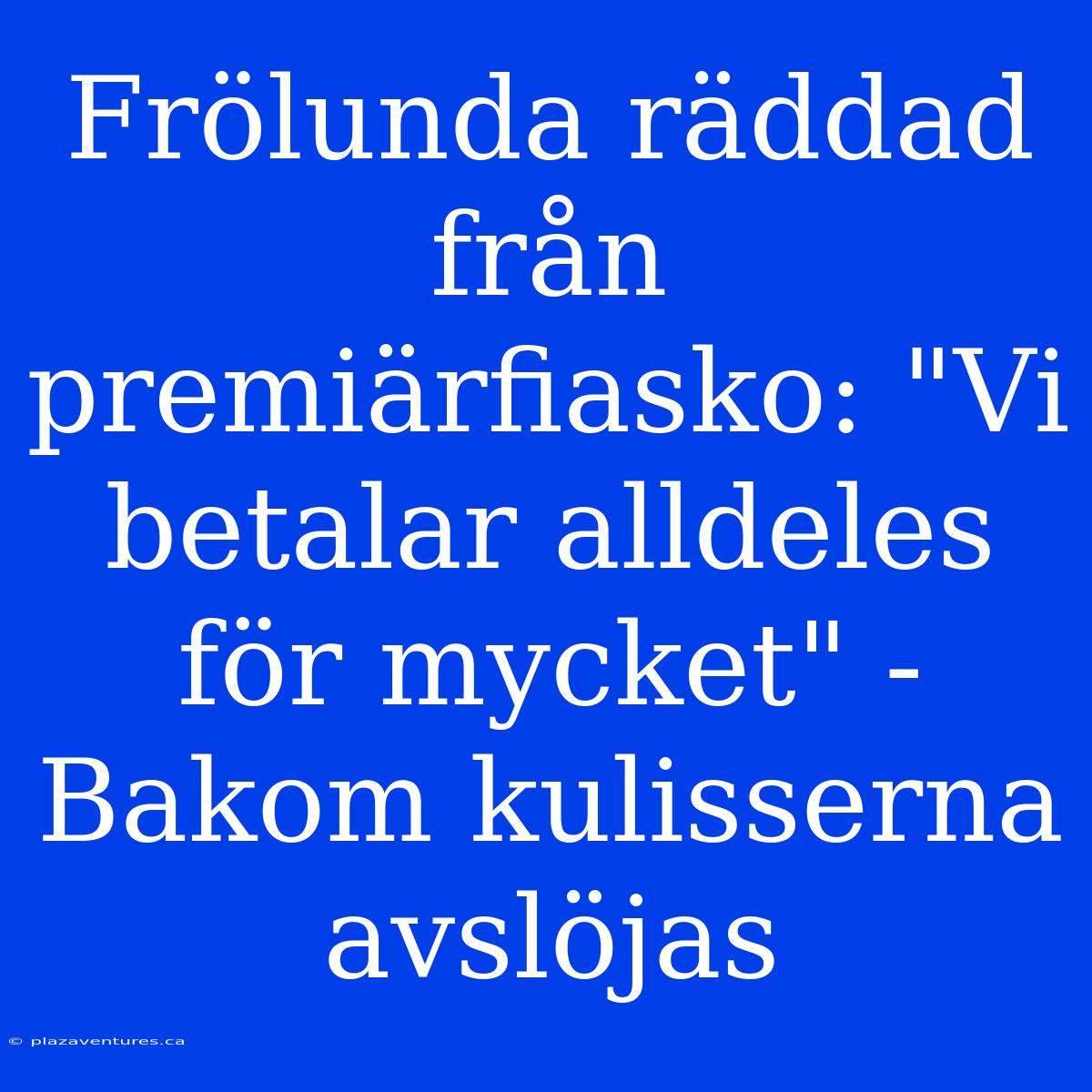 Frölunda Räddad Från Premiärfiasko: 