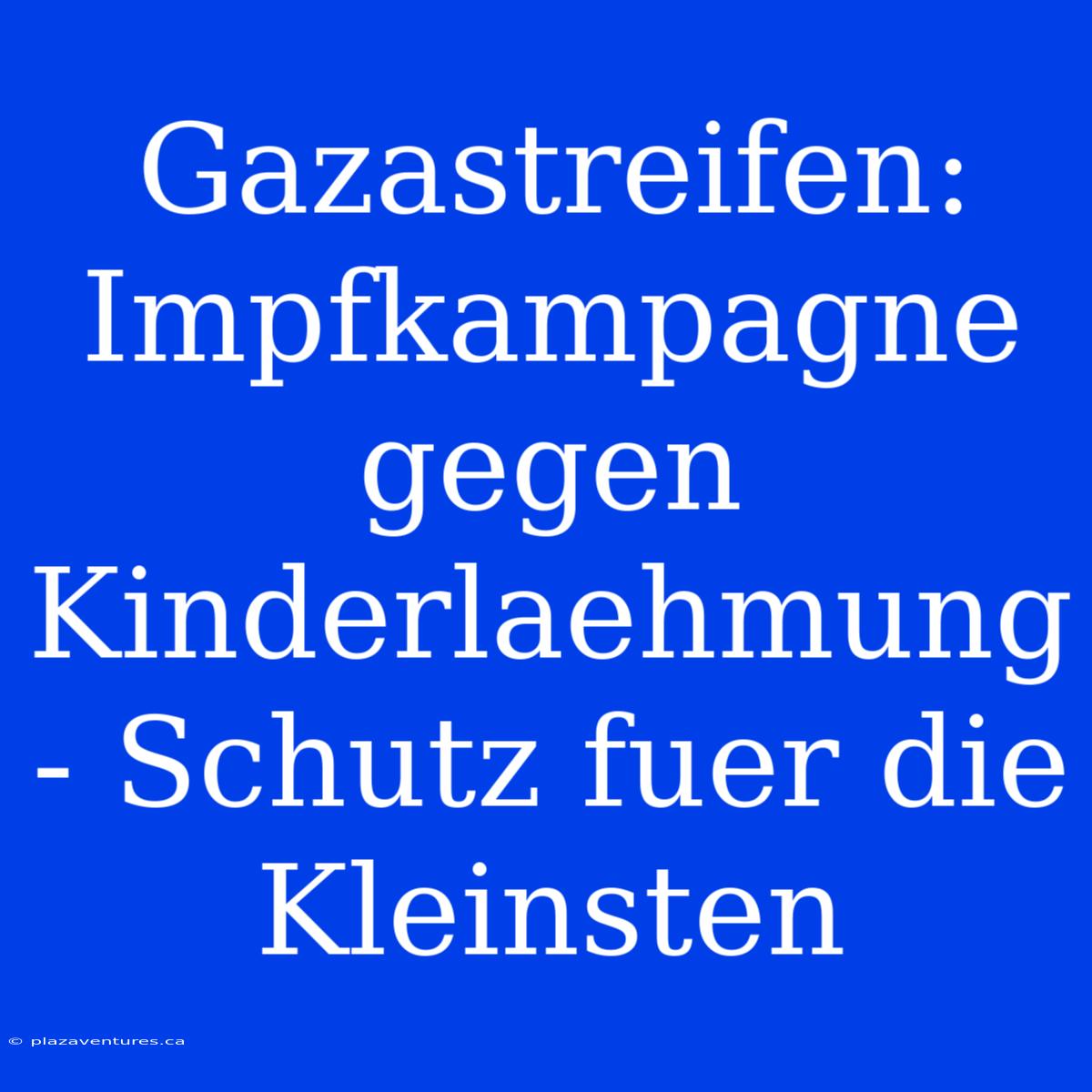 Gazastreifen: Impfkampagne Gegen Kinderlaehmung - Schutz Fuer Die Kleinsten