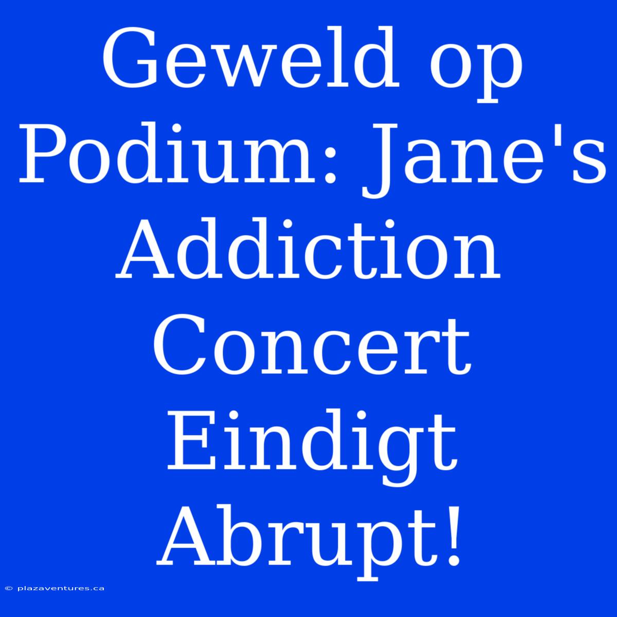 Geweld Op Podium: Jane's Addiction Concert Eindigt Abrupt!