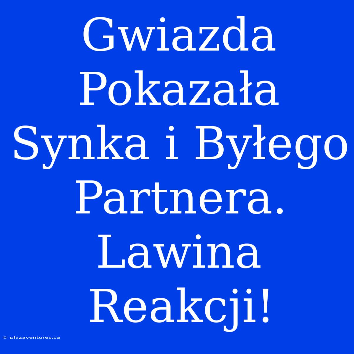 Gwiazda Pokazała Synka I Byłego Partnera. Lawina Reakcji!