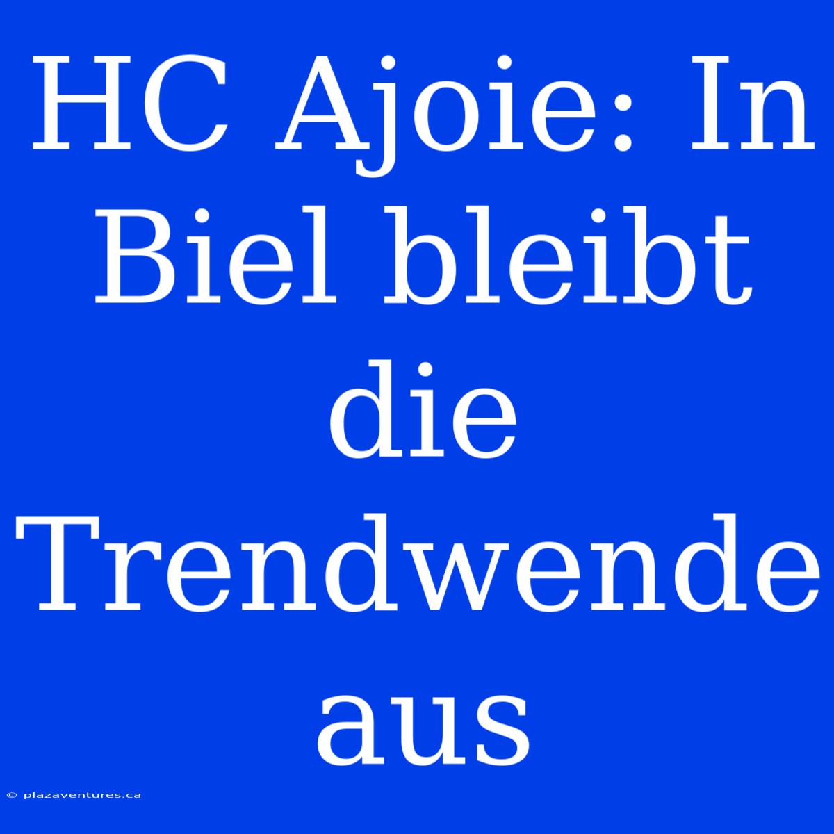 HC Ajoie: In Biel Bleibt Die Trendwende Aus