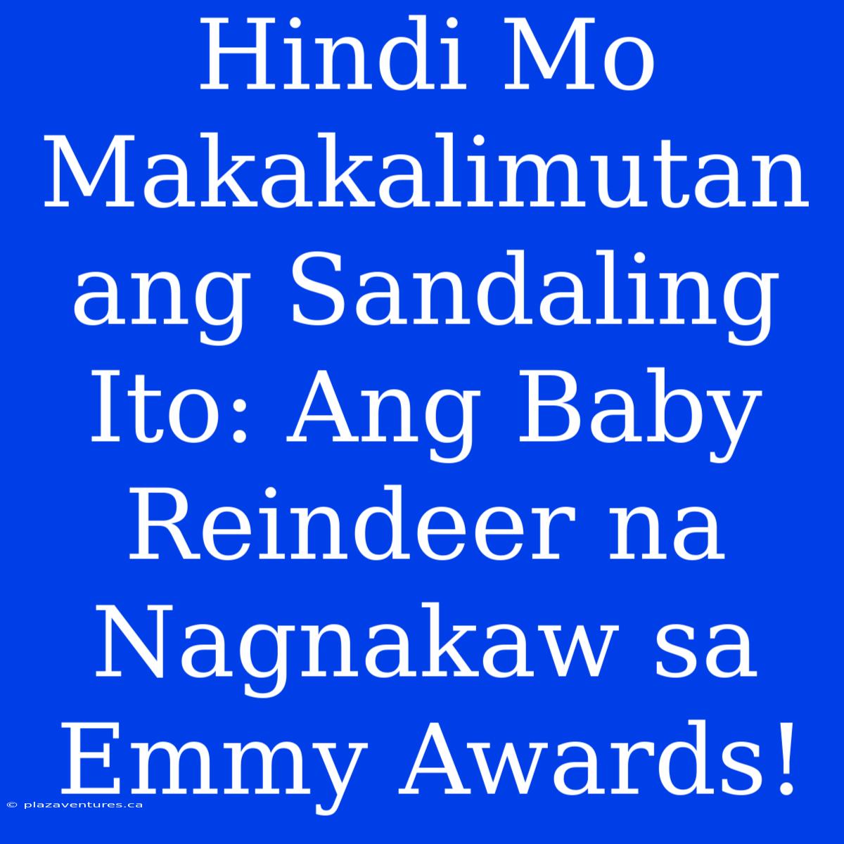 Hindi Mo Makakalimutan Ang Sandaling Ito: Ang Baby Reindeer Na Nagnakaw Sa Emmy Awards!