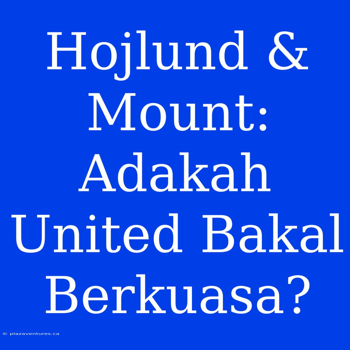 Hojlund & Mount: Adakah United Bakal Berkuasa?