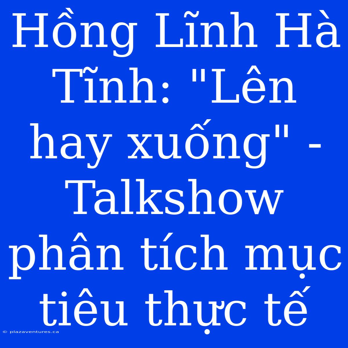 Hồng Lĩnh Hà Tĩnh: 