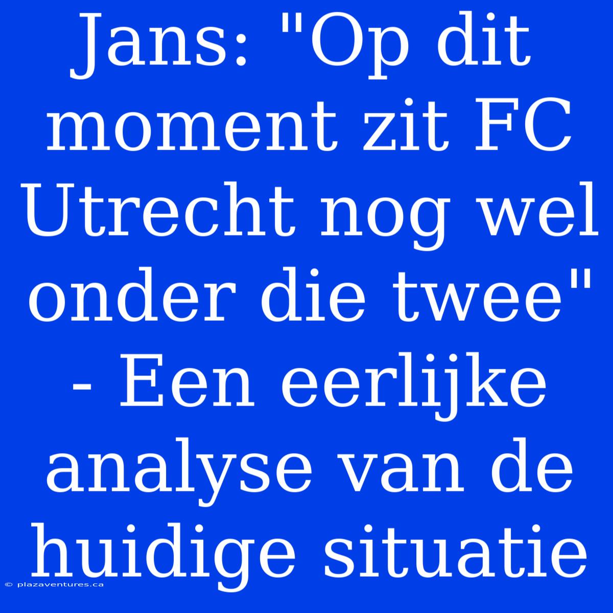 Jans: 