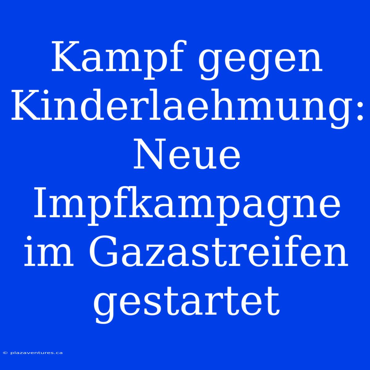 Kampf Gegen Kinderlaehmung: Neue Impfkampagne Im Gazastreifen Gestartet