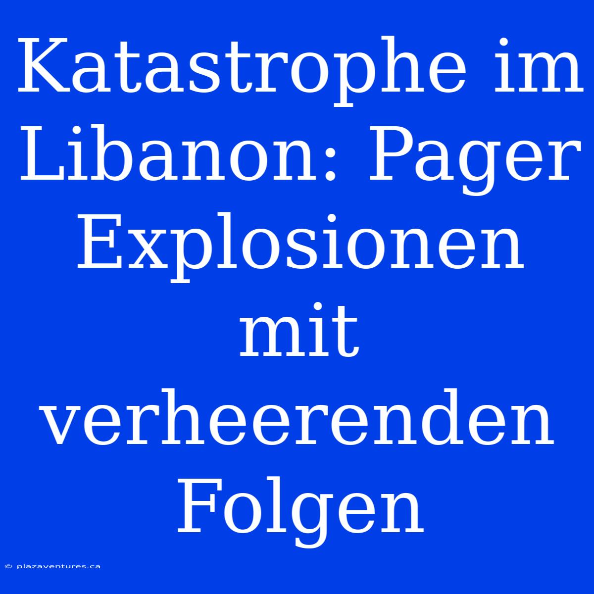 Katastrophe Im Libanon: Pager Explosionen Mit Verheerenden Folgen