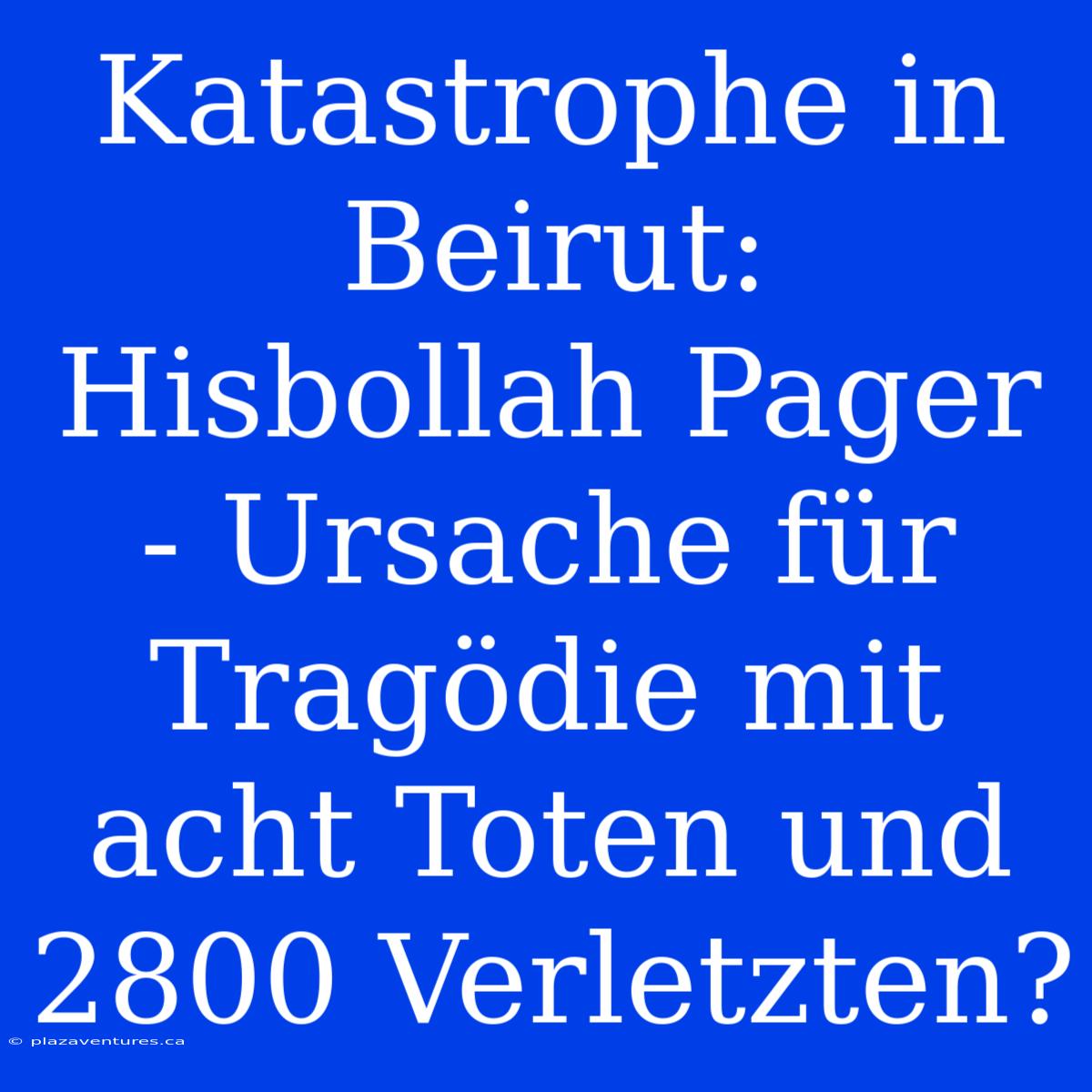 Katastrophe In Beirut:  Hisbollah Pager - Ursache Für Tragödie Mit Acht Toten Und 2800 Verletzten?