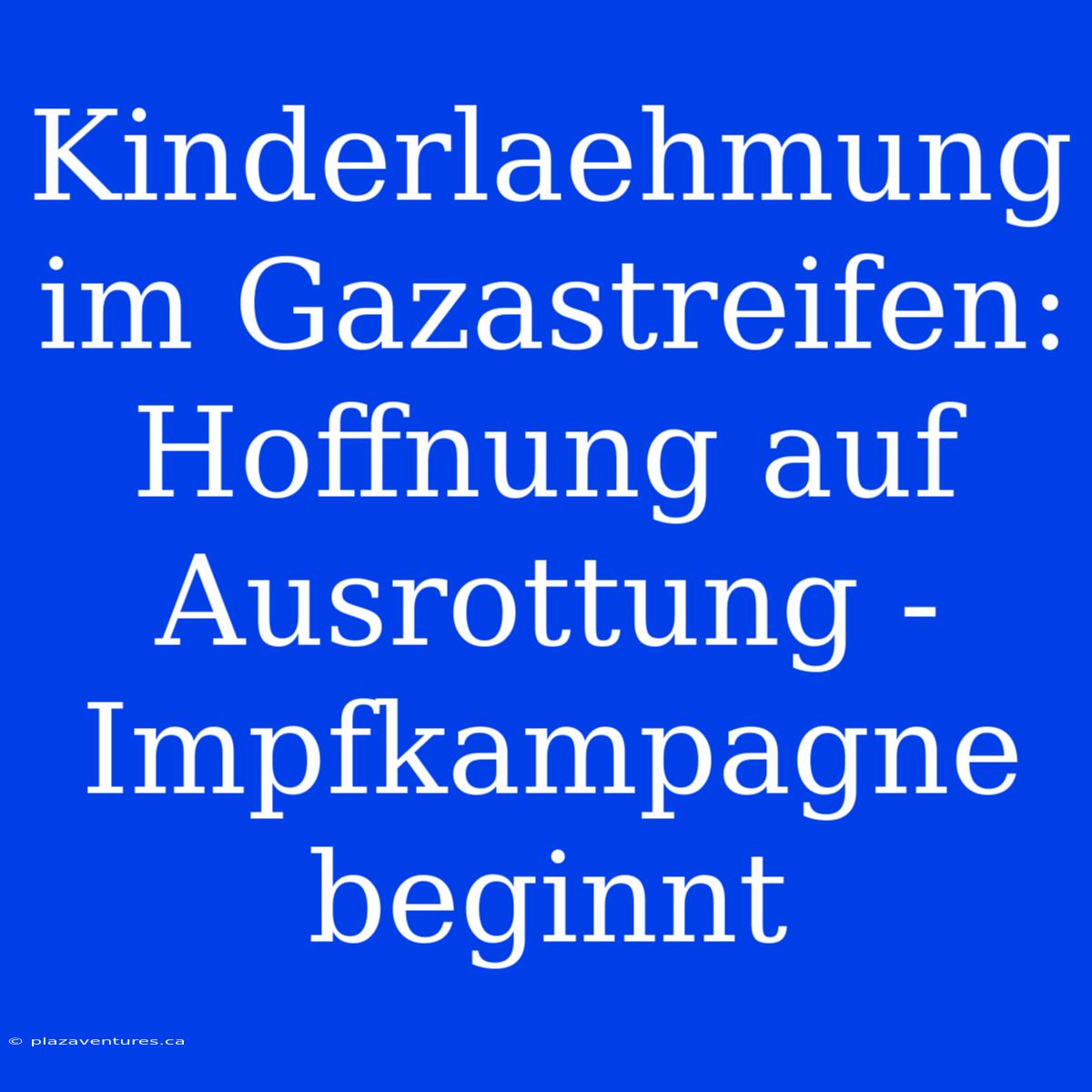 Kinderlaehmung Im Gazastreifen: Hoffnung Auf Ausrottung - Impfkampagne Beginnt