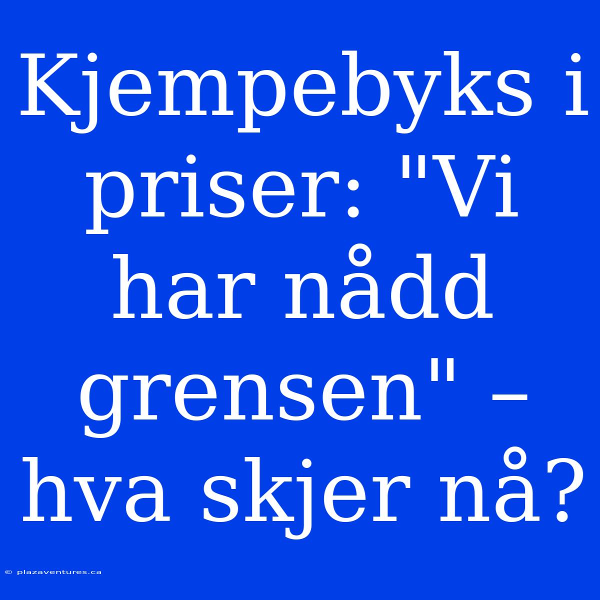 Kjempebyks I Priser: 