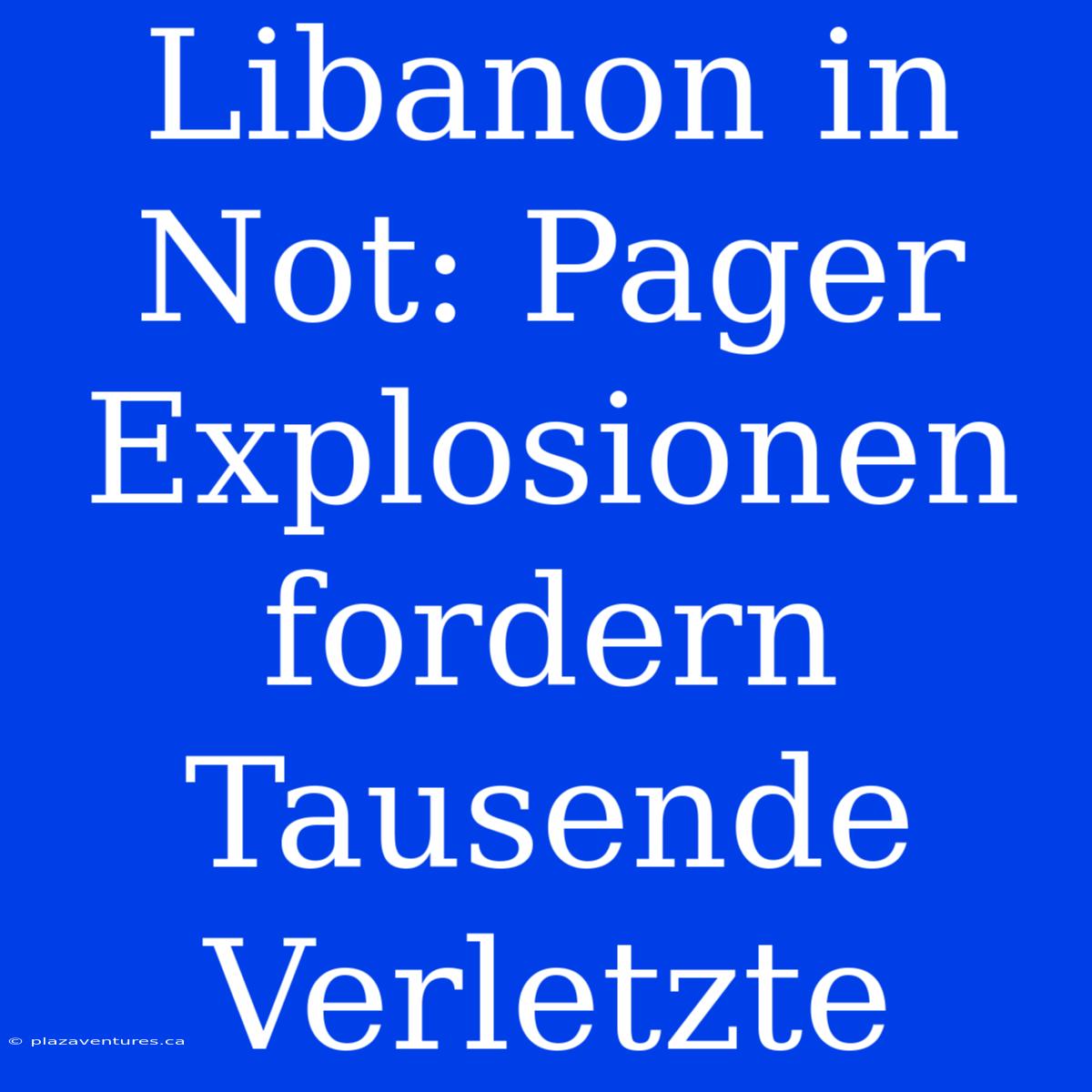 Libanon In Not: Pager Explosionen Fordern Tausende Verletzte