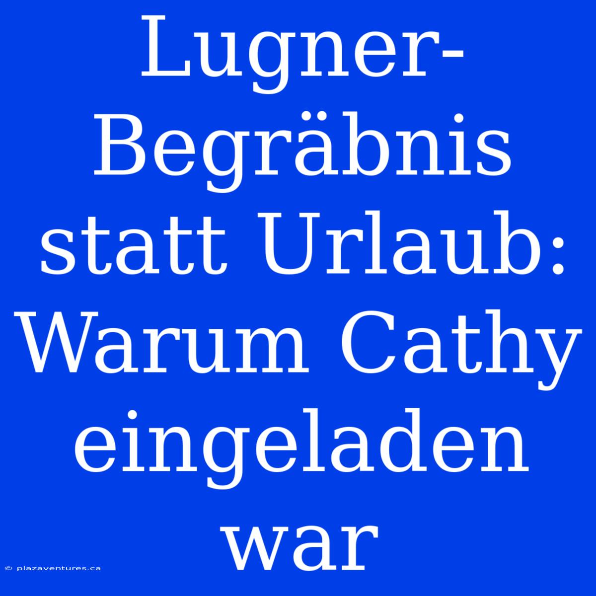 Lugner-Begräbnis Statt Urlaub: Warum Cathy Eingeladen War