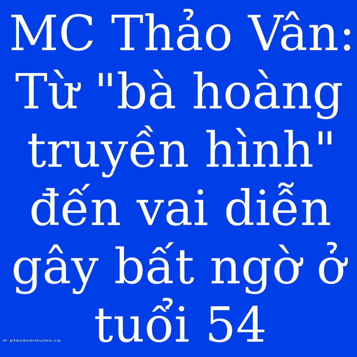 MC Thảo Vân: Từ 